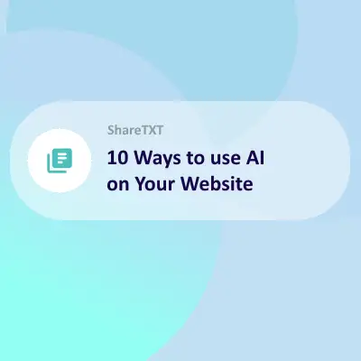 10 Ways to Use AI on Your Website
