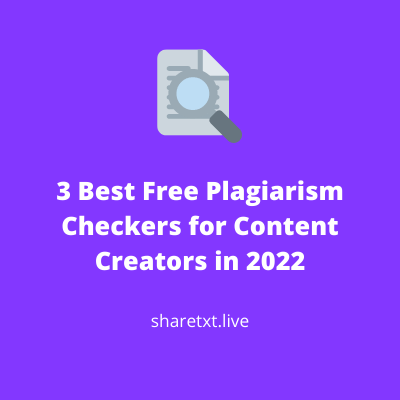 3 Best Free Plagiarism Checkers For Content Creators in 2025