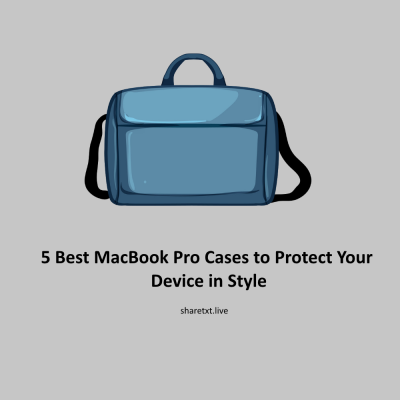 5 Best MacBook Pro Cases to Protect Your Device in Style