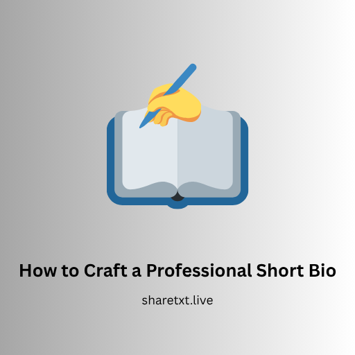 How to Craft a Professional Short Bio