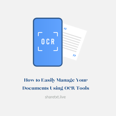 How to Easily Manage Your Documents Using OCR Tools