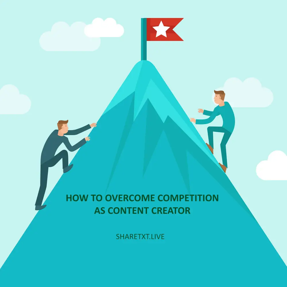 8 Ways to Overcome Competition as a Content Creator