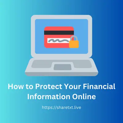 How to Protect Your Financial Information Online