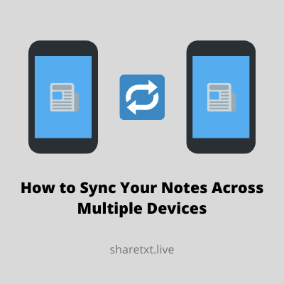 How to Sync Your Notes Across Multiple Devices